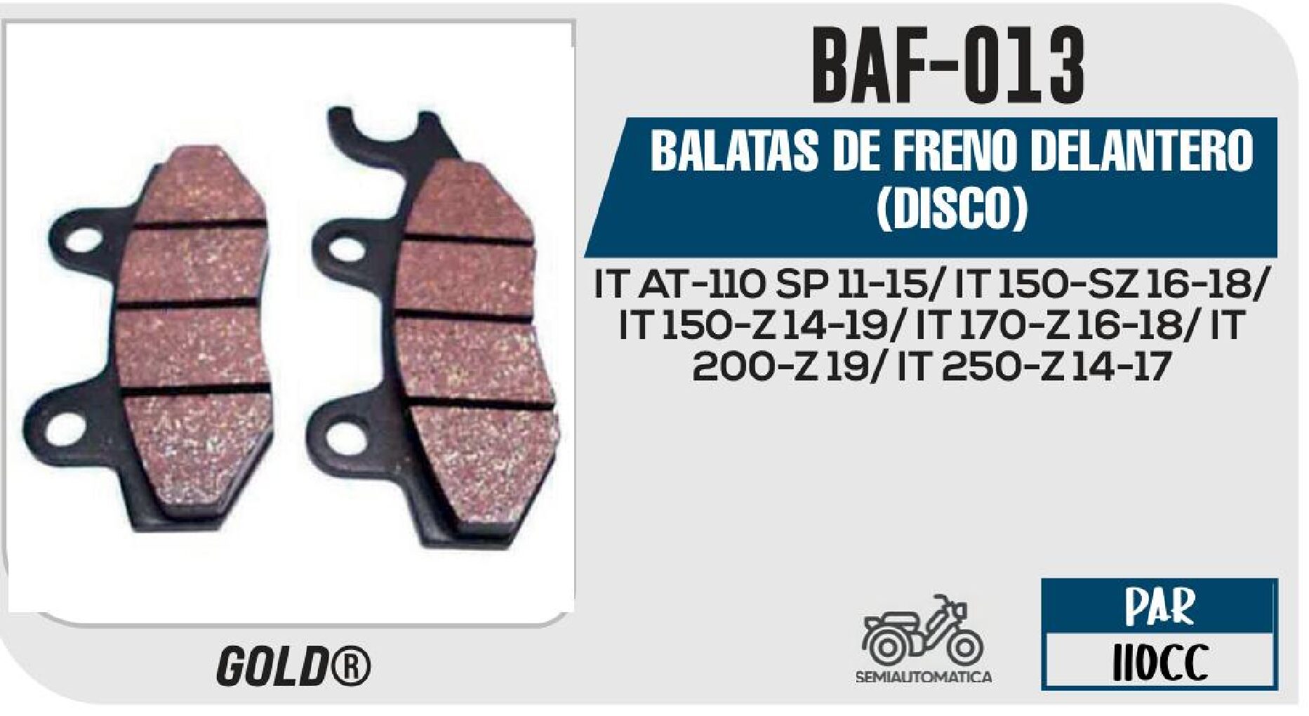 BALATAS DE FRENO DELANTERO (DISCO) / BAF-013