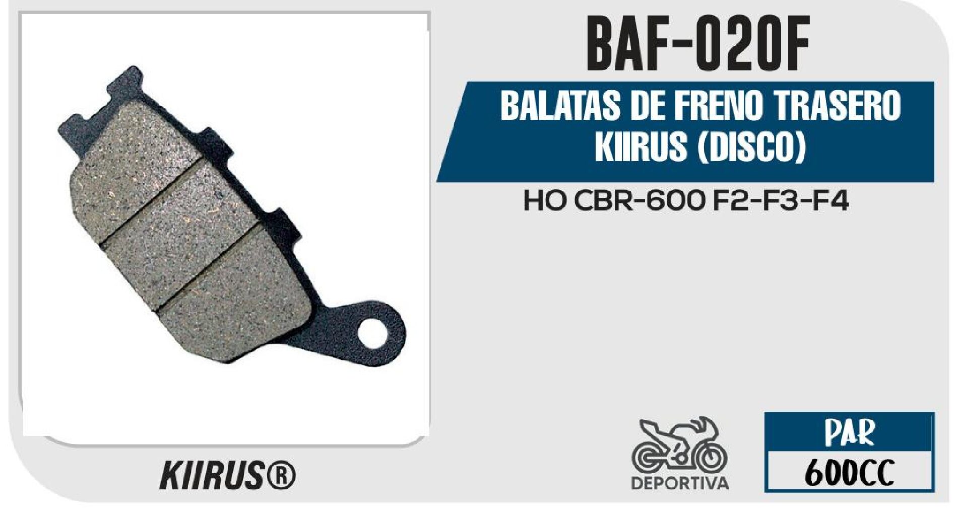 BALATAS DE FRENO TRASERO KIIRUS (DISCO) / BAF-020F