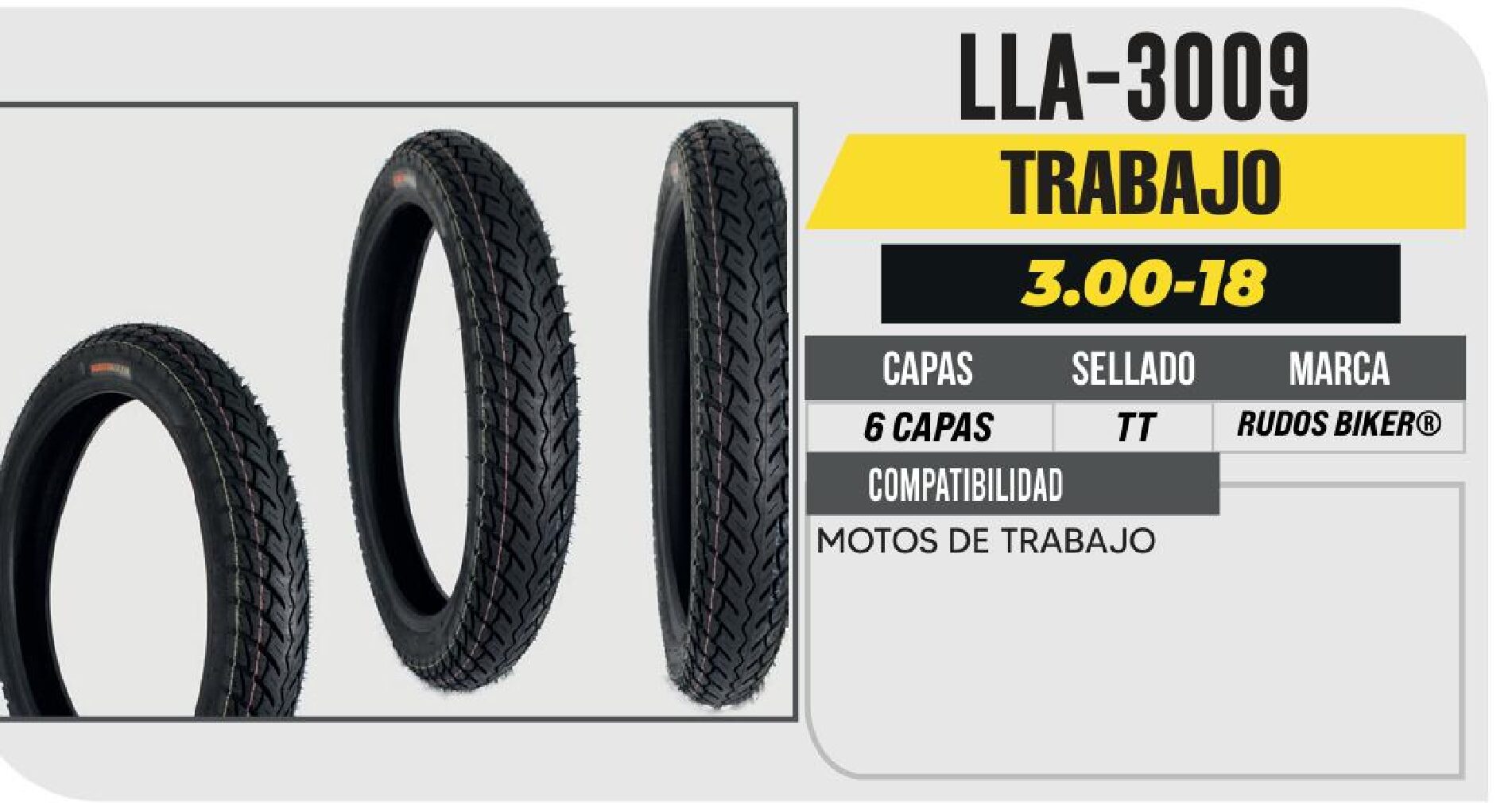 LLANTA 3.00-18 RUDOS BIKER 6 CAPAS CY222 TRABAJO USA CAMARA (TT) / LLA-3009