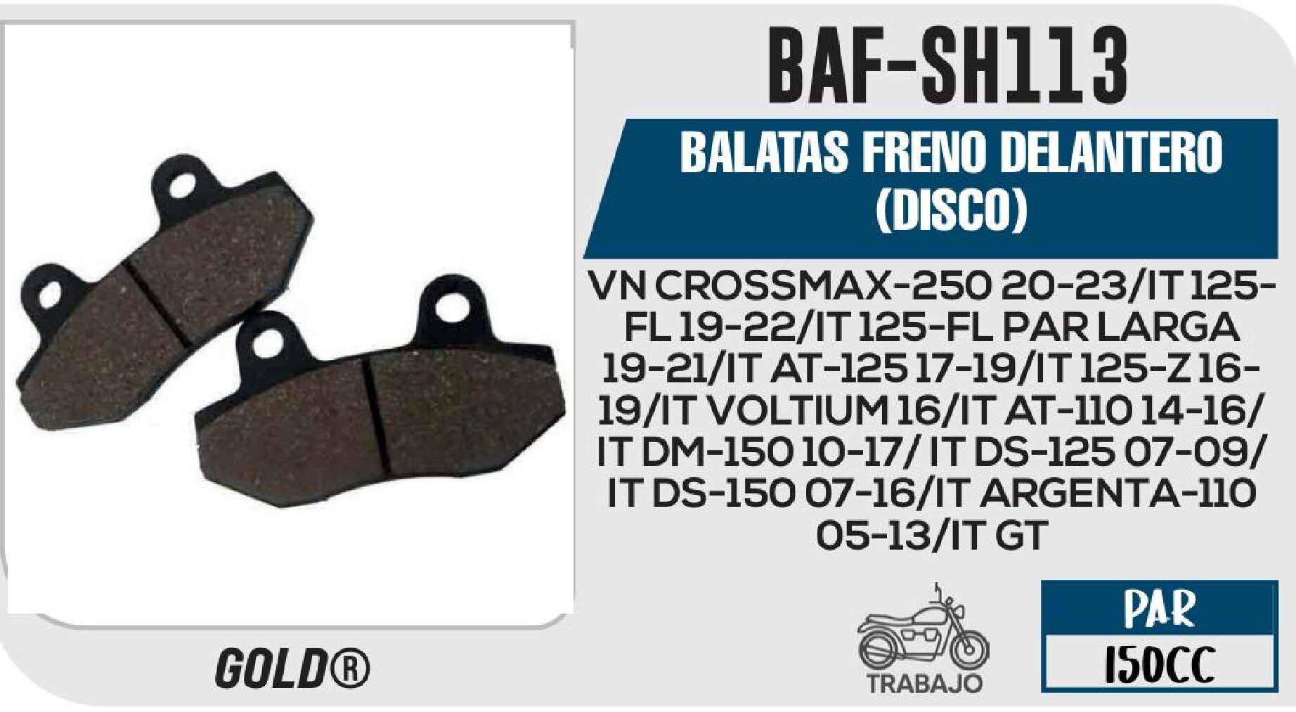 BALATAS FRENO DELANTERO (DISCO) / BAF-SH113