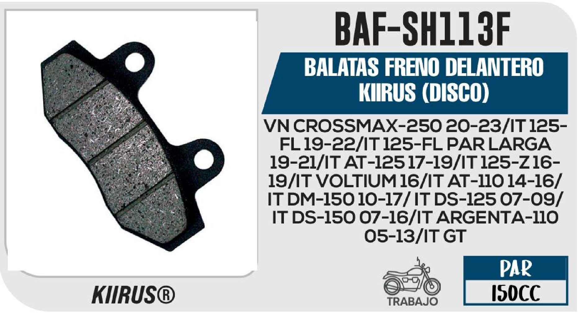 BALATAS FRENO DELANTERO KIIRUS (DISCO) / BAF-SH113F