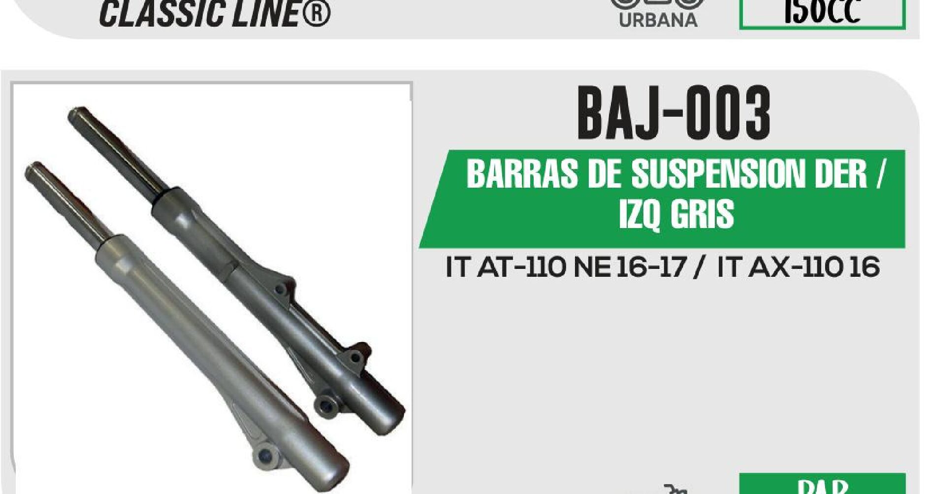 BARRAS DE SUSPENSION DER / IZQ GRIS / BAJ-003