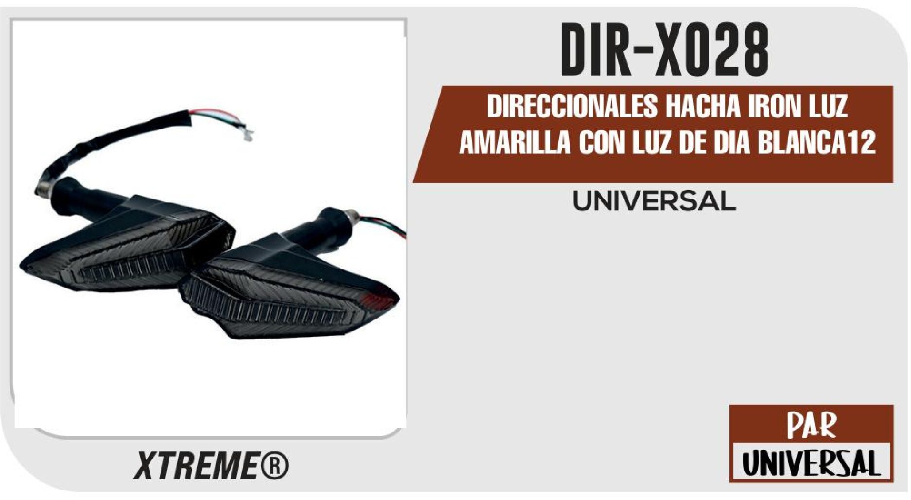 DIRECCIONALES HACHA IRON LUZ AMARILLA CON LUZ DE DIA BLANCA12 Vcc BASE GOMA  DIR-X028