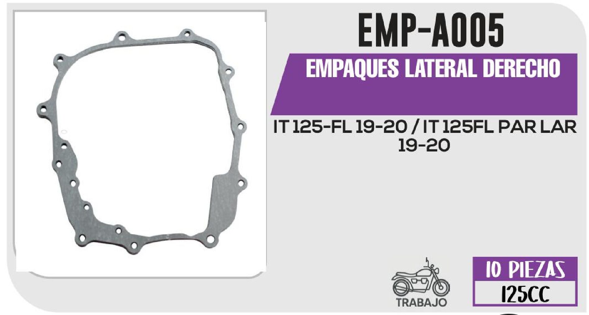 EMPAQUE LATERAL DERECHO / EMP-A005