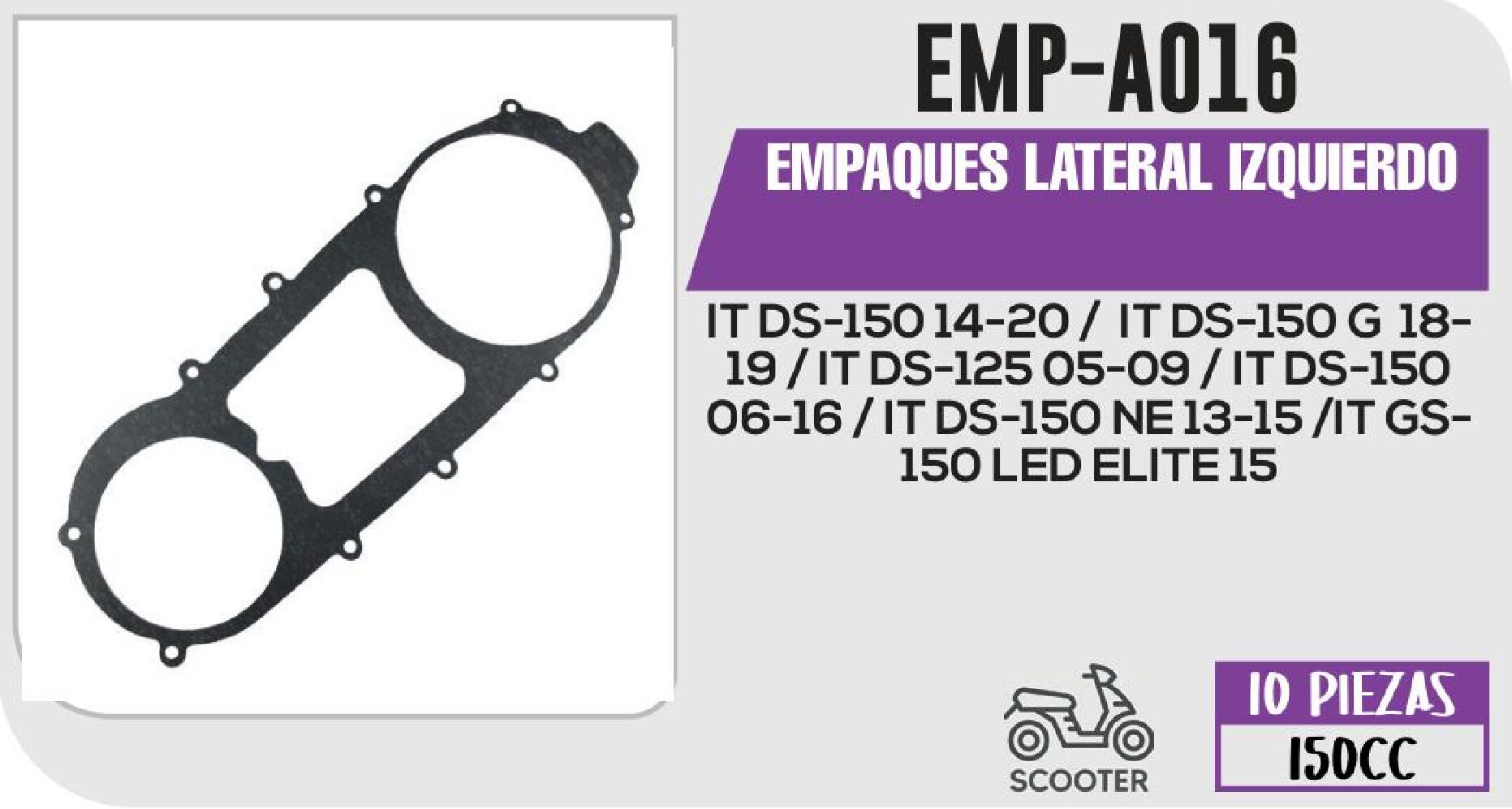 EMP-A016 EMPAQUE LATERAL IZQUIERDO / EMP-A016