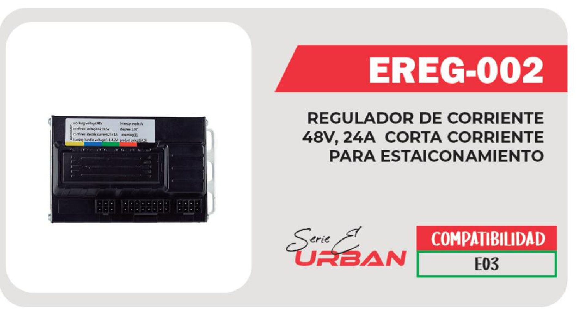 REGULADOR DE CORRIENTE 42V, 24A CORTA CORRIENTE PARA ESTAICONAMIENTO / EREG-002