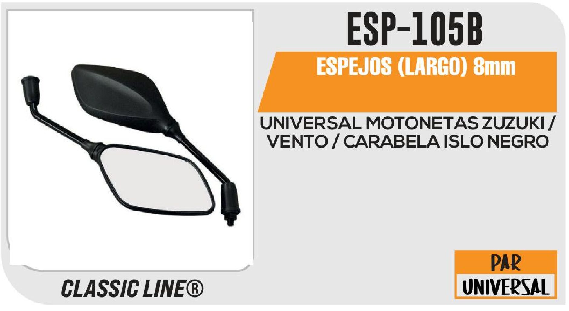 ESPEJOS (LARGO) 8mm / ESP-105B