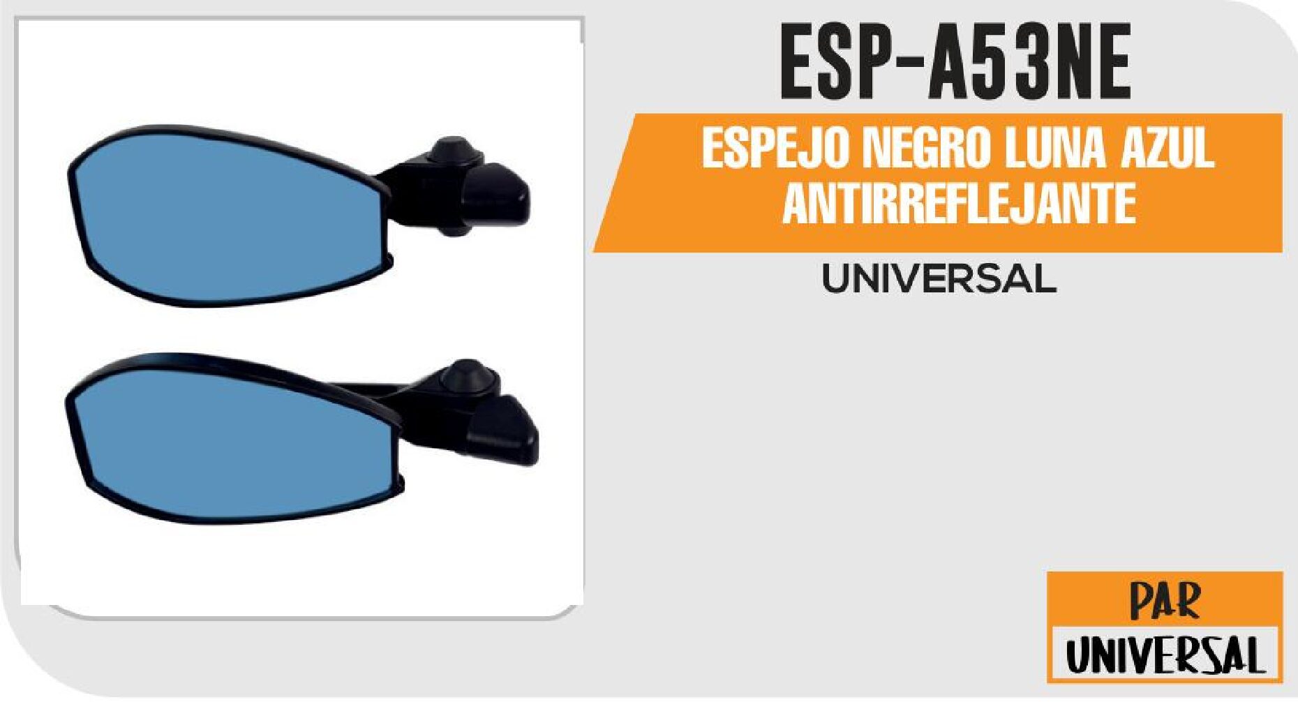 FIN - ESPEJO NEGRO LUNA AZUL ANTIRREFLEJANTE / ESP-A53NE