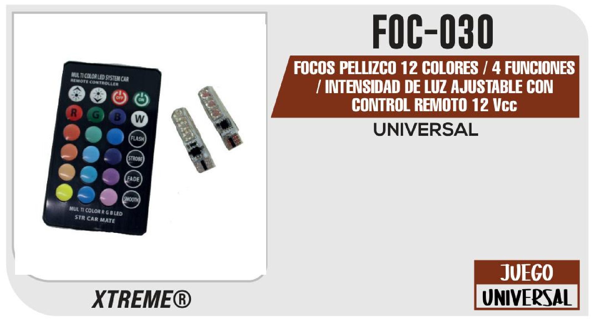FOCOS PELLIZCO 12 COLORES / 4 FUNCIONES / INTENSIDAD DE LUZ AJUSTABLE CON CONTROL REMOTO 12 VCC / FOC-030
