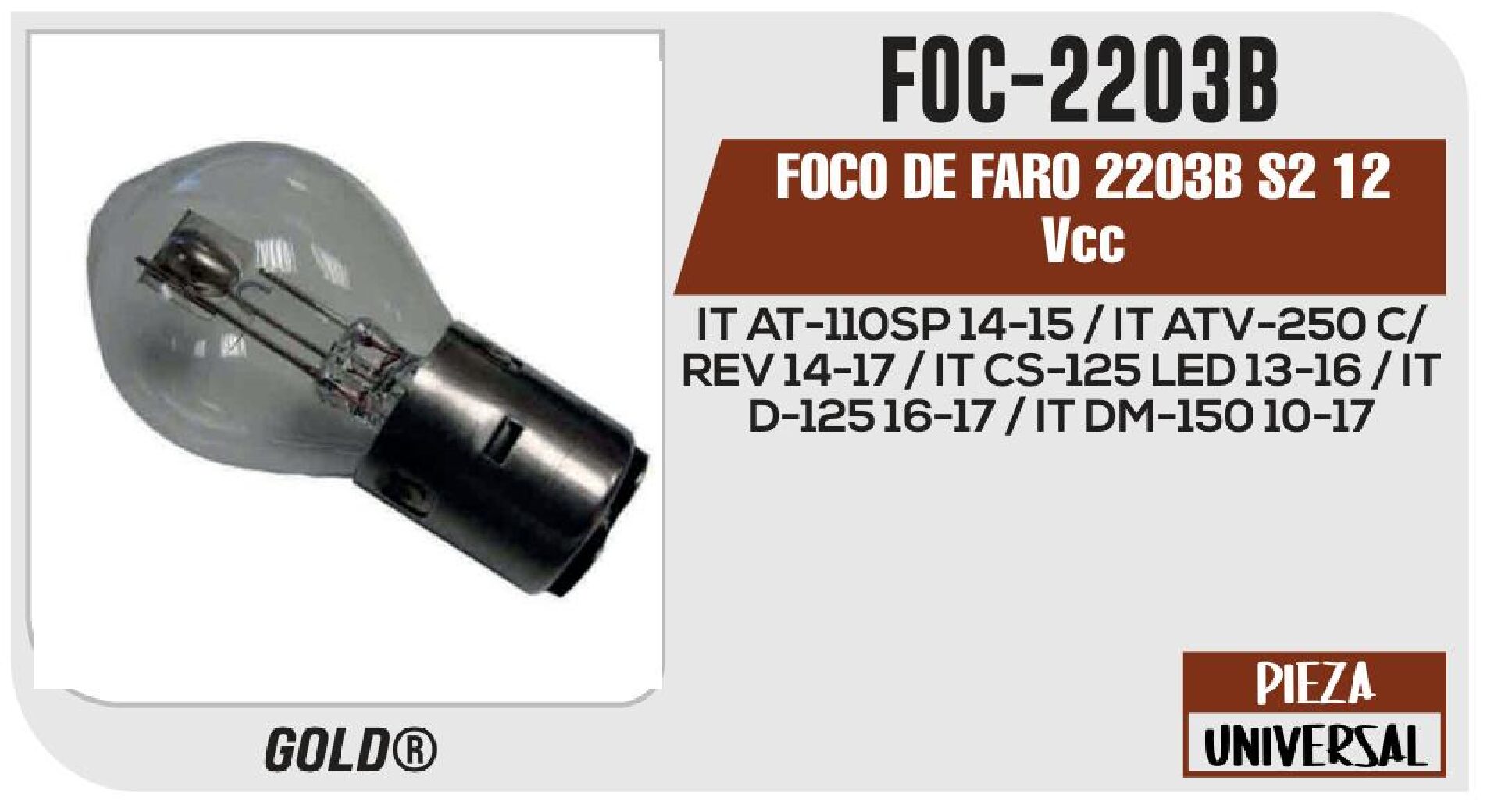 FOCO DE FARO 2203B S2 S2 12Vcc Empaque (10 Piezas) / FOC-2203B