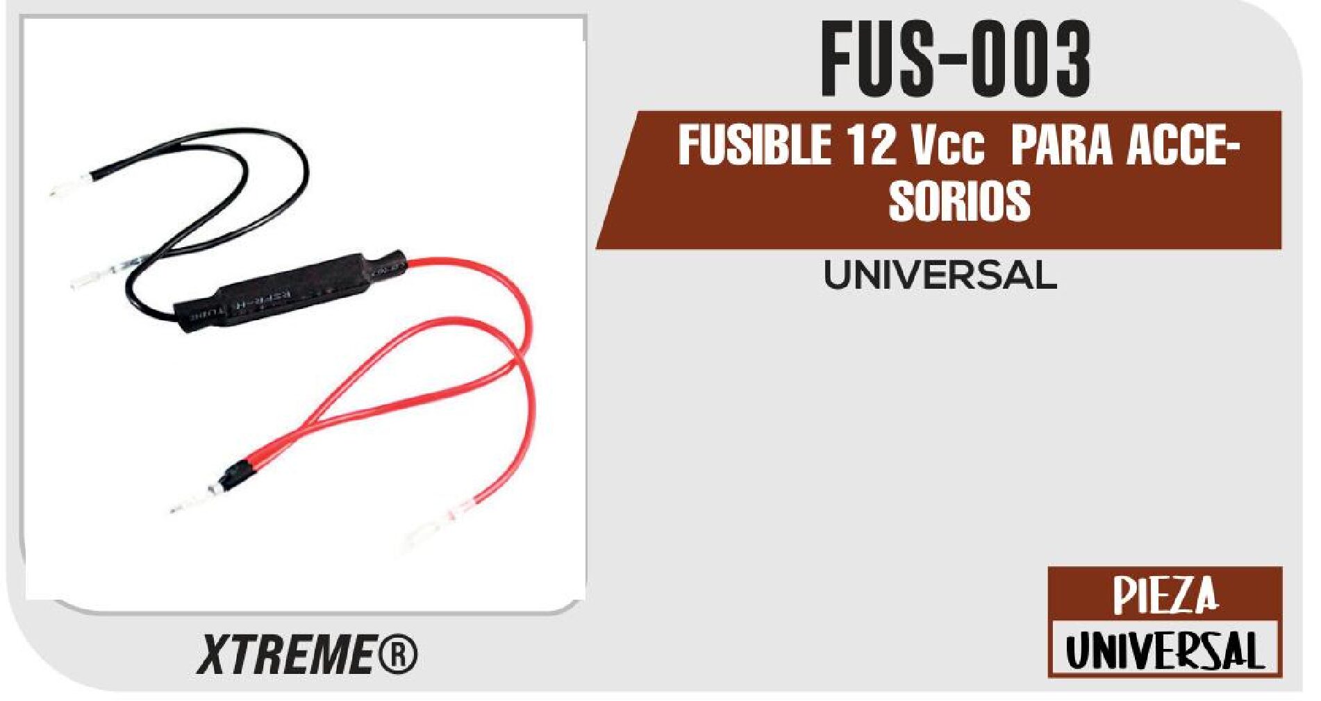 FUSIBLE 12 VCC UNIVERSAL PARA ACCESORIOS / FUS-003
