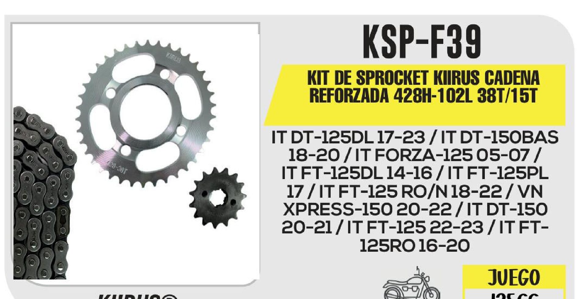KIT DE SPROCKET KIIRUS CADENA REFORZADA 428H-102L SPROCKET 38T/15T / KSP-F39
