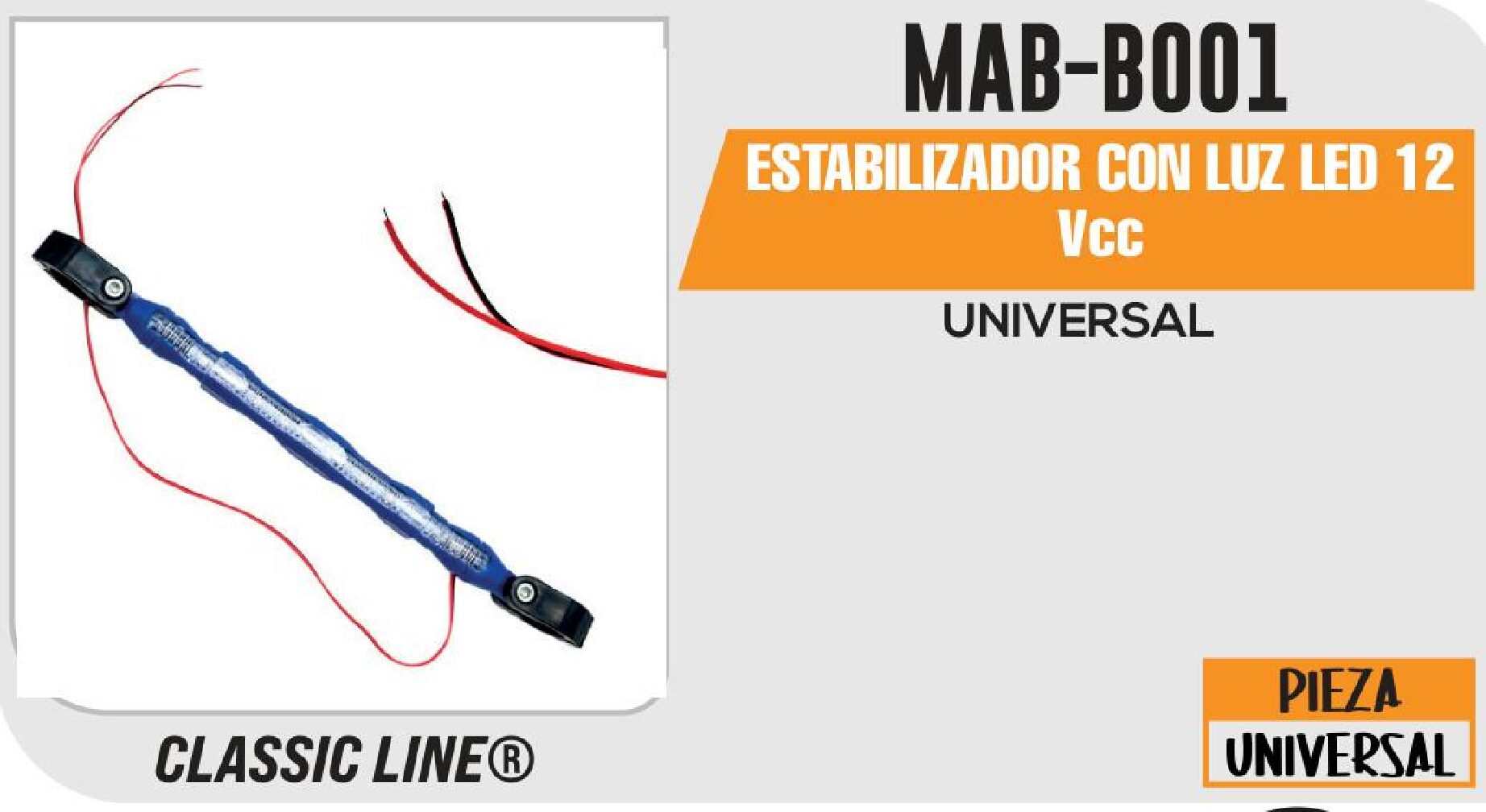 MAB-B001 ESTABILIZADOR CON LUZ LED 12 VCC / MAB-B001