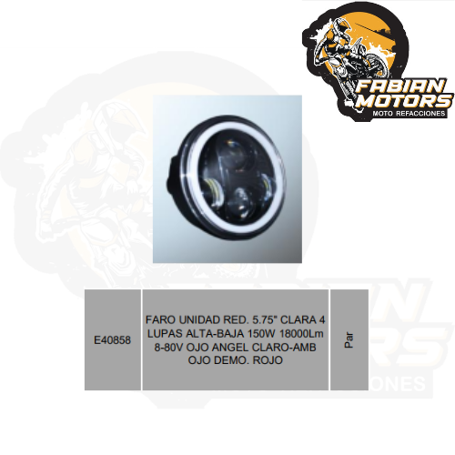 FARO UNIDAD RED. 5.75" CLARA 4 LUPAS ALTA-BAJA 150W 18000Lm 8-80V OJO ANGEL CLARO-AMB OJO DEMO. ROJO