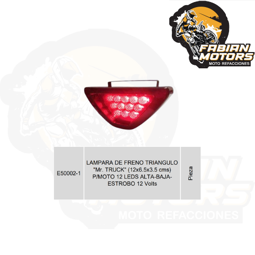 LAMPARA DE FRENO TRIANGULO "Mr. TRUCK" (12x6.5x3.5 cms) P/MOTO 12 LEDS ALTA-BAJA-ESTROBO 12 Volts