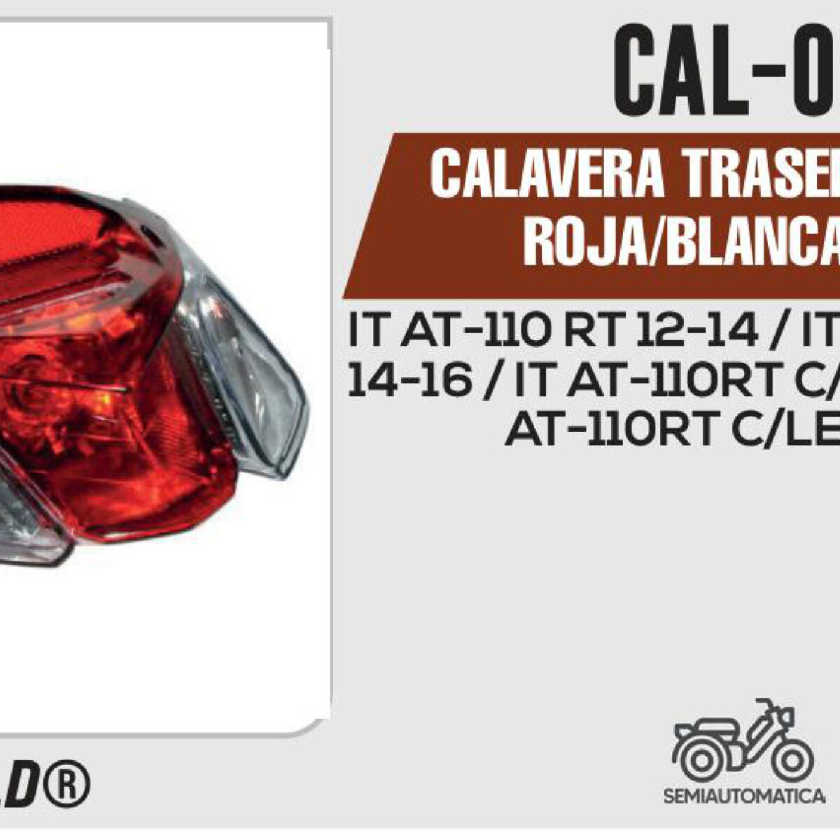 CALAVERA TRASERA LED MICA ROJA/BLANCA 12Vcc