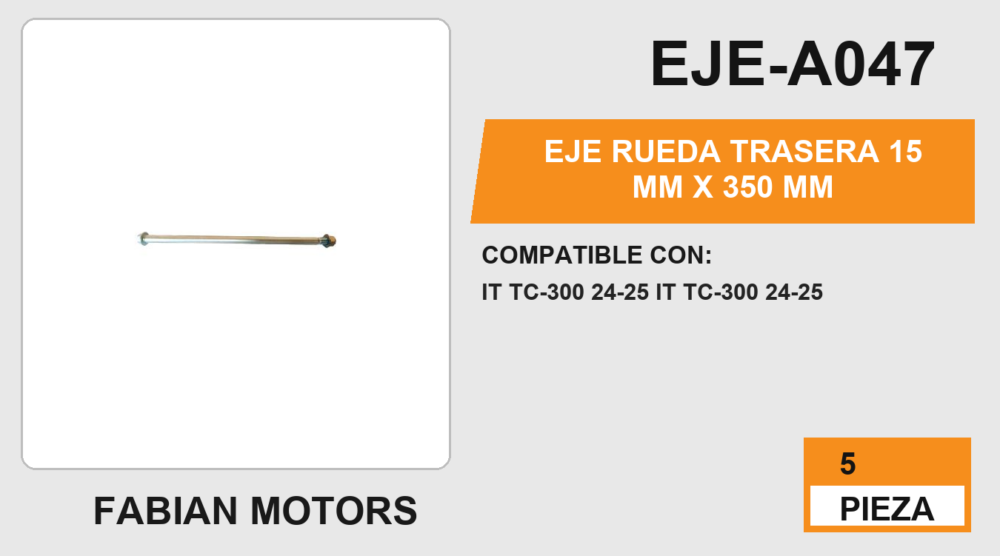 EJE RUEDA TRASERA 15 mm X 350 mm