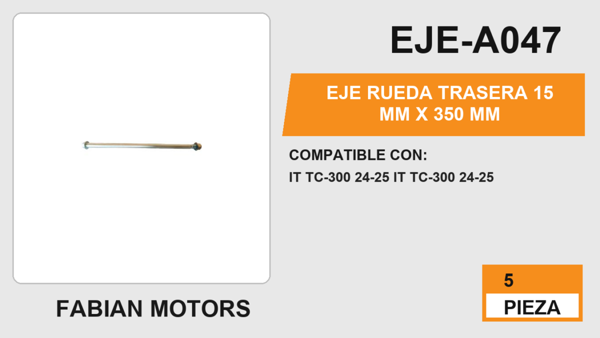 EJE RUEDA TRASERA 15 mm X 350 mm