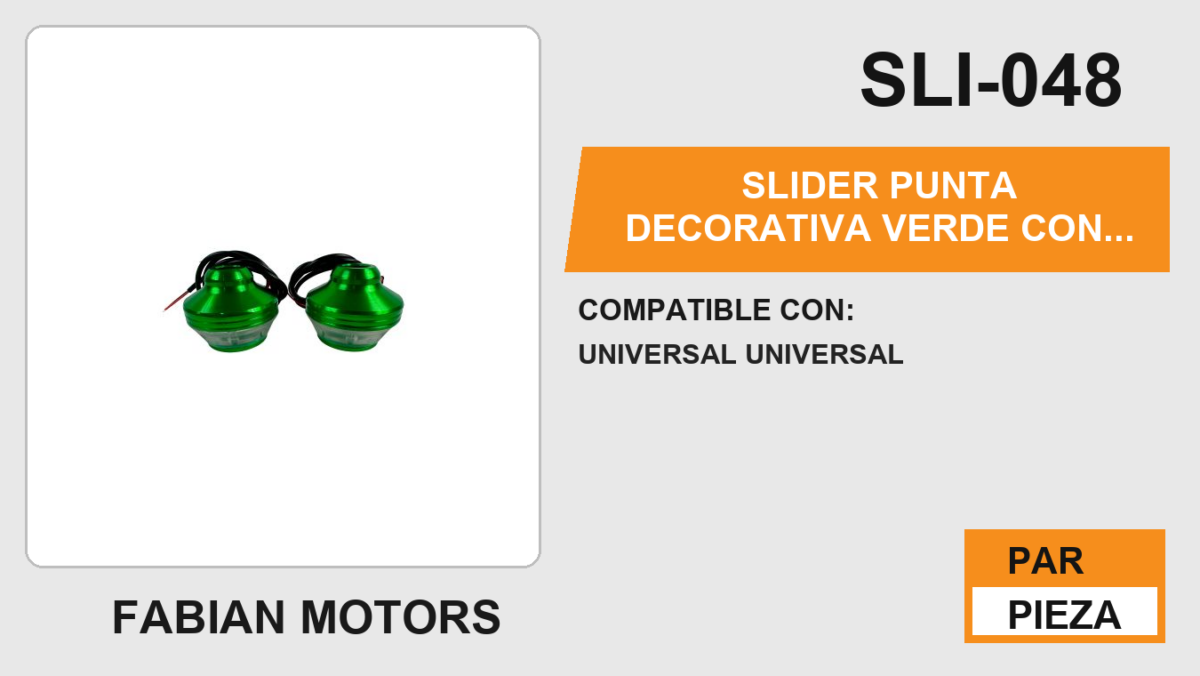 SLIDER PUNTA DECORATIVA VERDE CON LUZ 12Vcc