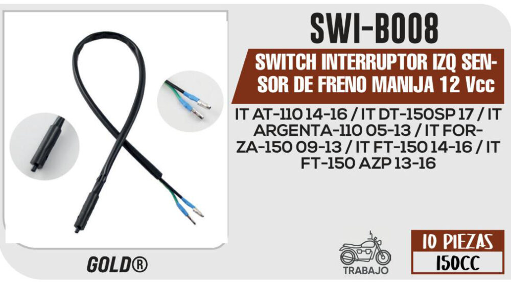 SWITCH INTERRUPTOR IZQ SENSOR DE FRENO MANIJA 12Vcc